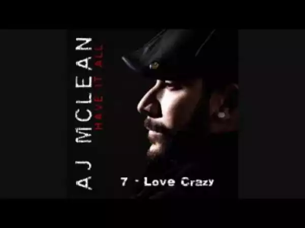 AJ Mclean - Love Crazy